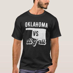 Oklahoma all y'all T-Shirt