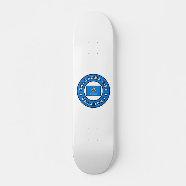 Oklahoma City Oklahoma Skateboard (Front)