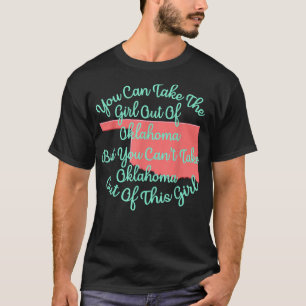 Oklahoma Girl for a Daughter Wife Mum Sister Girlf T-Shirt