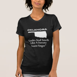 Oklahoma - Looks and Smells Like a Foam Finger T-Shirt