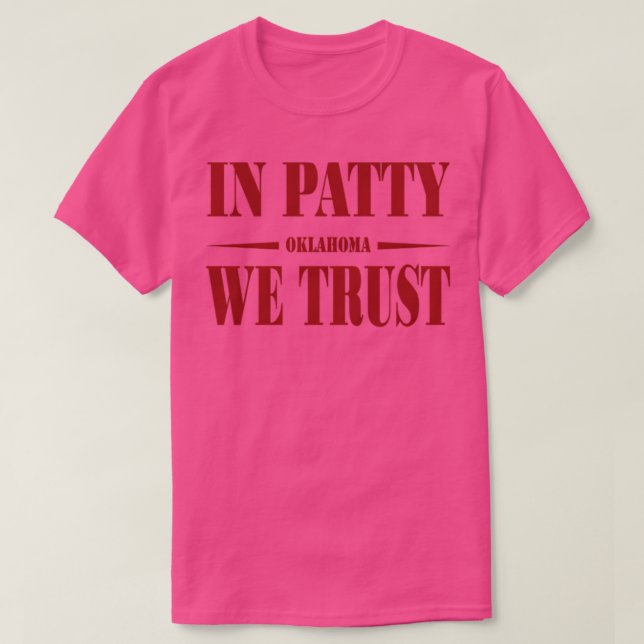 Oklahoma Softball In Patty We Trust  7 T-Shirt (Design Front)