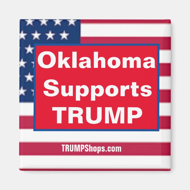 Oklahoma Supports TRUMP magnet (Front)