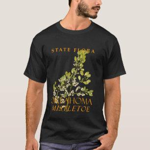 Oklahoma Territory Floral Emblem Mistletoe T-Shirt
