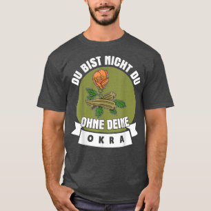 Okra Vegetable Marshmallow Vegan Vegetarian Vegeta T-Shirt