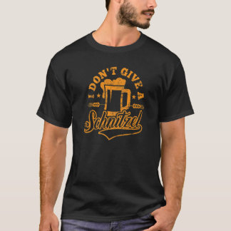 Oktoberfes I Don't Give A Schnitzel Beer Men Women T-Shirt