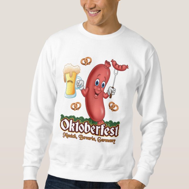 Oktoberfest Beer Volksfest Munich Bavaria Germany Sweatshirt (Front)