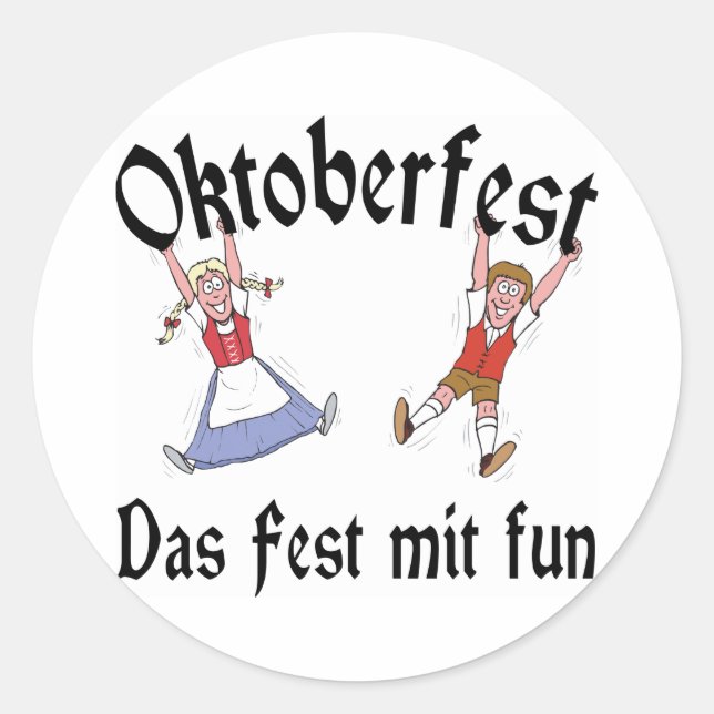 Oktoberfest Das Fest Mit Fun Classic Round Sticker (Front)
