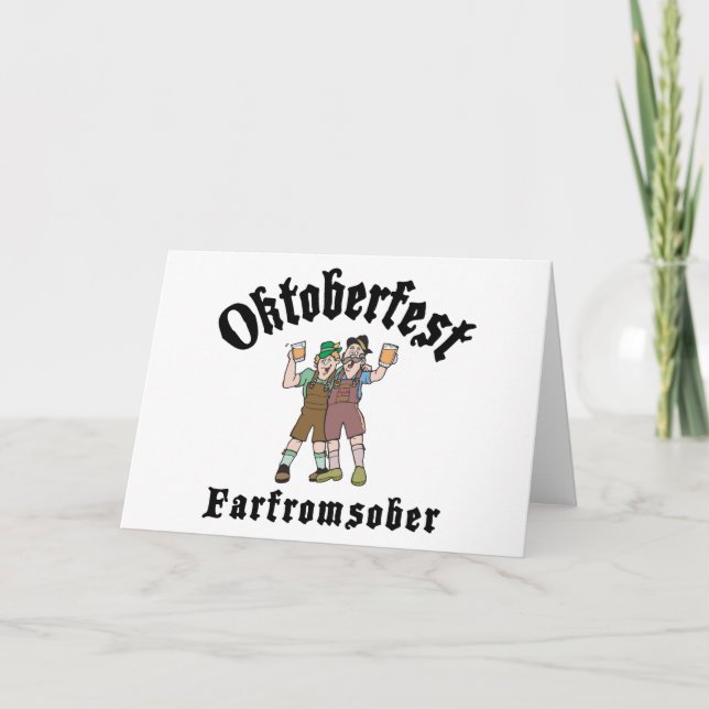 Oktoberfest Far From Sober Card (Front)