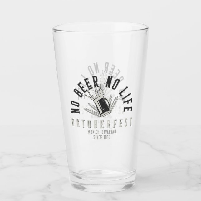 Oktoberfest Funny No Beer No Life Glass (Front)