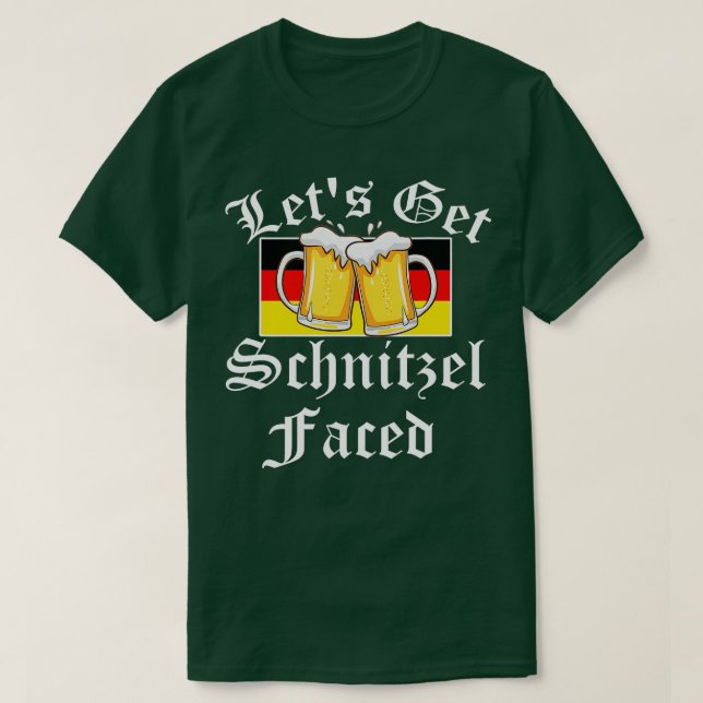 Oktoberfest - Let's Get Schnitzel Faced Funny Germ T-Shirt (Design Front)