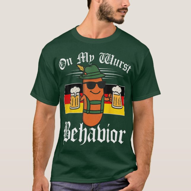 Oktoberfest On My Wurst Behaviour Funny German Men T-Shirt (Front)