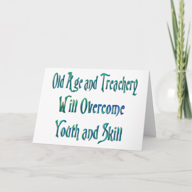 Old Age and treachery Card (Front)