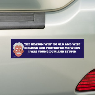 OLD AND WISE Bumper Sticker