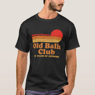 Old Balls Club 56 Years of Awesome Mens 56th Birt T-Shirt