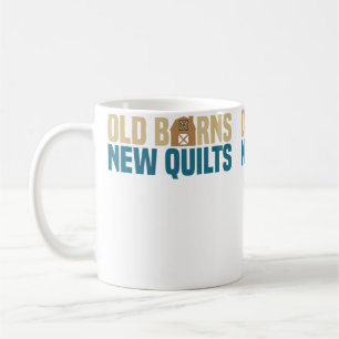 Old Barns New Quilts Quilting Crafts Art Coffee Mug