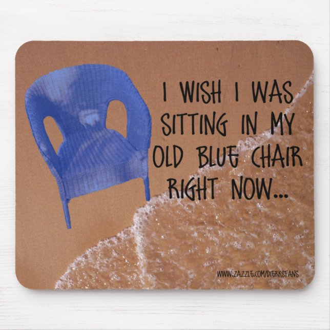 Old Blue Chair Mousepad (Front)