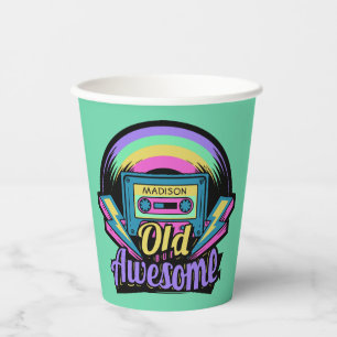 Old but Awesome custom name Paper Cups