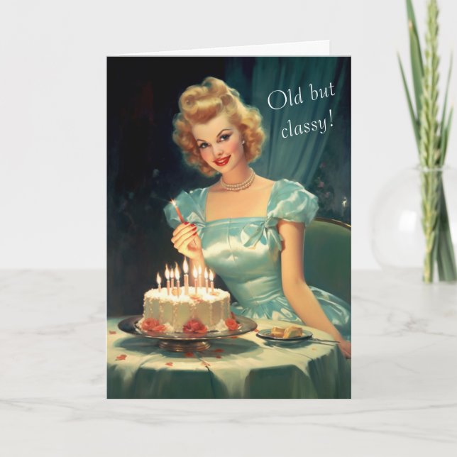 Old But Classy! Vintage Birthday Card (Front)
