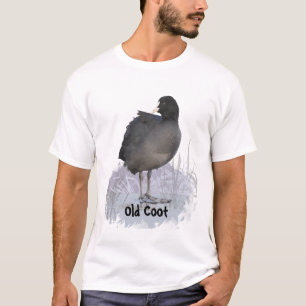 "Old Coot" Fun Quote with Coot Bird Art T-Shirt