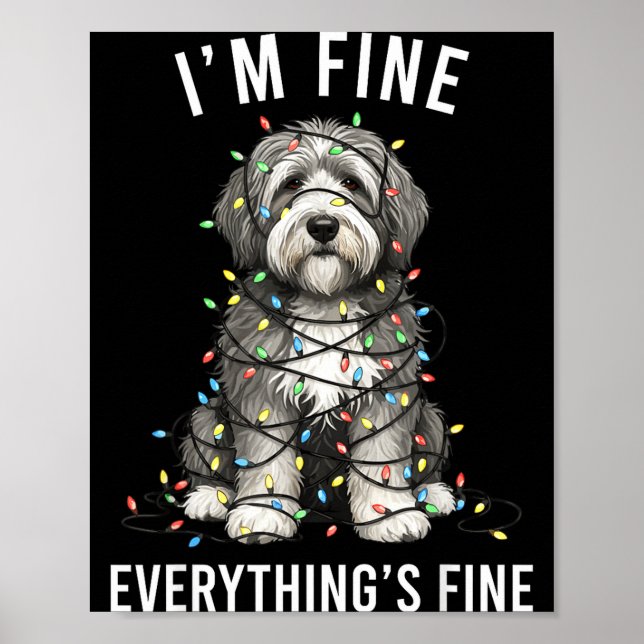 Old English Sheepdog Christmas I'm Fine Everything Poster (Front)