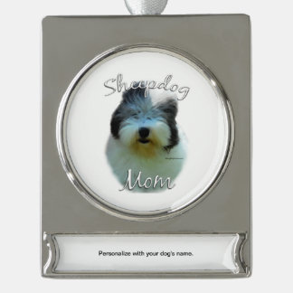 Old English Sheepdog Mum 2 Silver Plated Banner Ornament