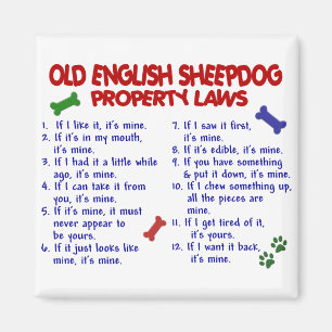 OLD ENGLISH SHEEPDOG Property Laws 2 Magnet