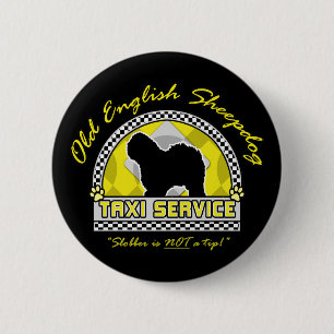 Old English Sheepdog Taxi Service 6 Cm Round Badge
