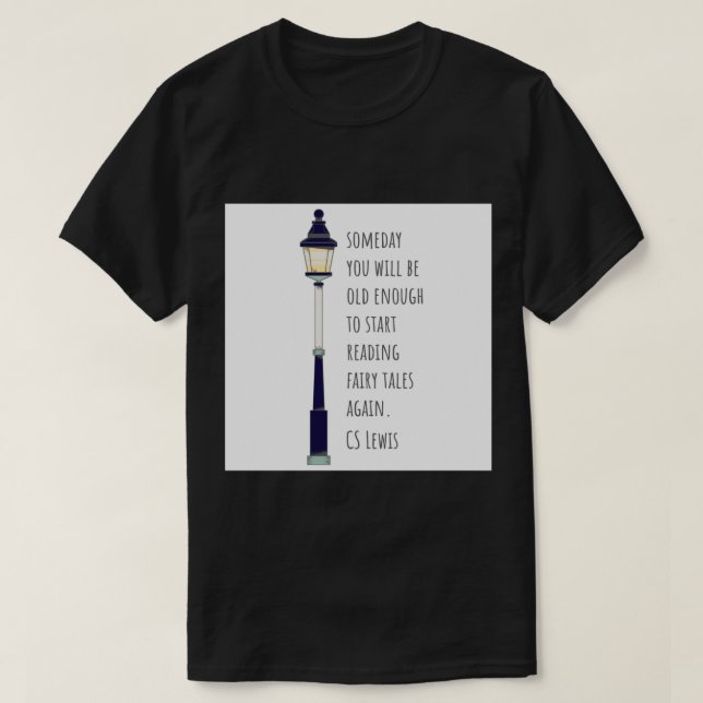 Old Enough for Fairy Tales  CS Lewis Greeting Card T-Shirt (Design Front)