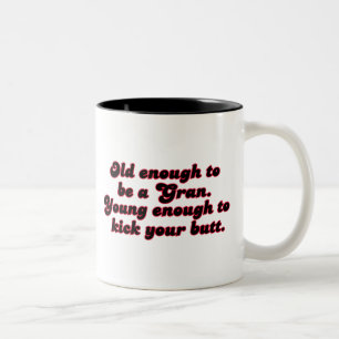 Old Enough Gran Two-Tone Coffee Mug