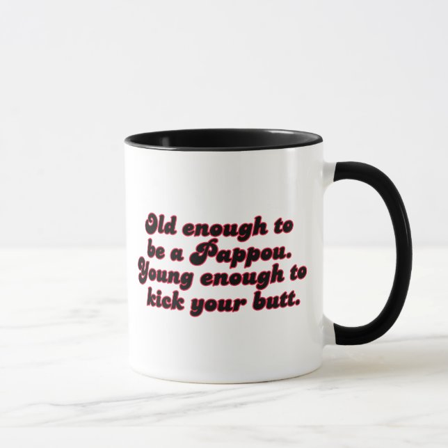 Old Enough Pappou Mug (Right)