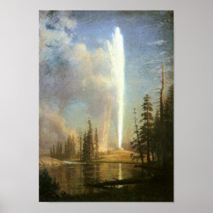 Old Faithful, Albert Bierstadt Poster