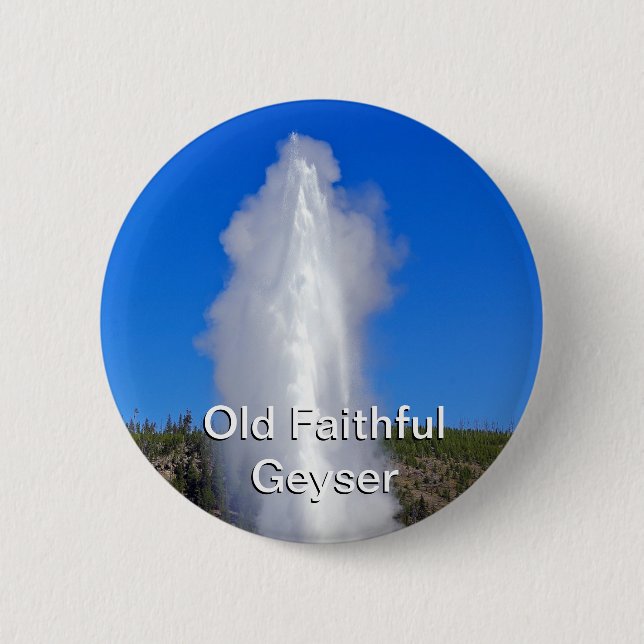 Old Faithful Geyser 6 Cm Round Badge (Front)