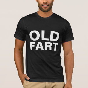 OLD FART T-SHIRTS