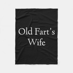 Old Farts Wife Funny Birthday Fleece Blanket