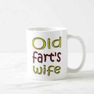 Old Fart's Wife Funny Coffee Mug