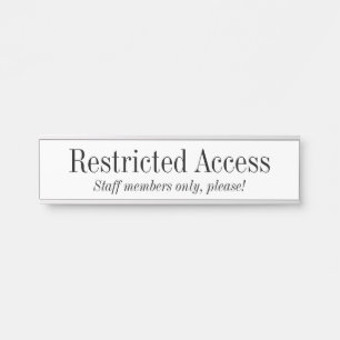 Old Fashioned "Restricted Access" Door Sign