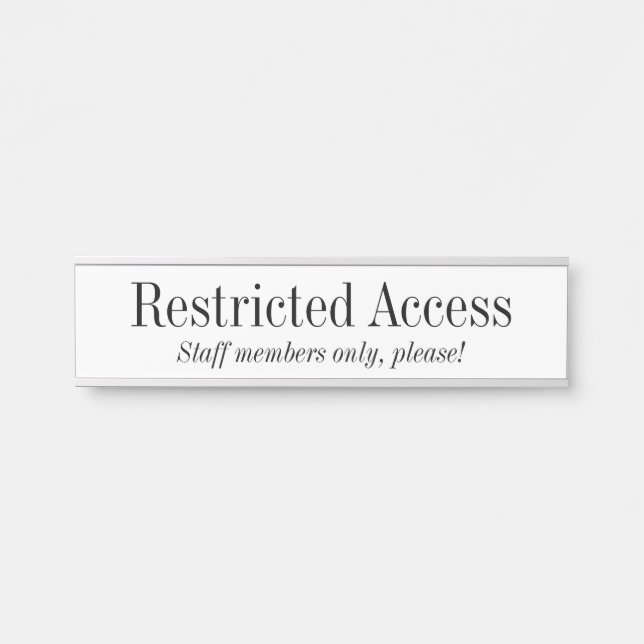 Old Fashioned "Restricted Access" Door Sign (Front)