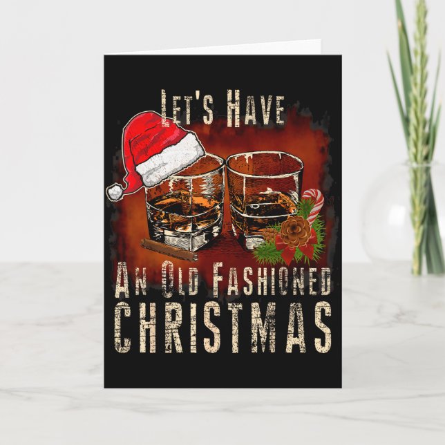 Old Fashioned Whiskey Christmas - Bourbon Tail Dri Card (Front)