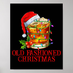 Old Fashioned Whiskey Christmas Funny Bourbon Tail Poster