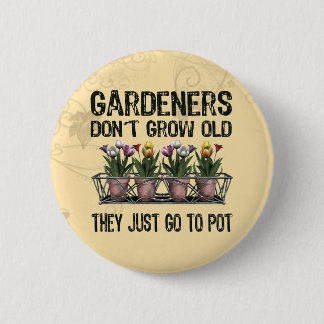 Old Gardeners 6 Cm Round Badge
