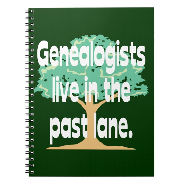 Old Genealogists Never Die Spiral Notebook (Front)