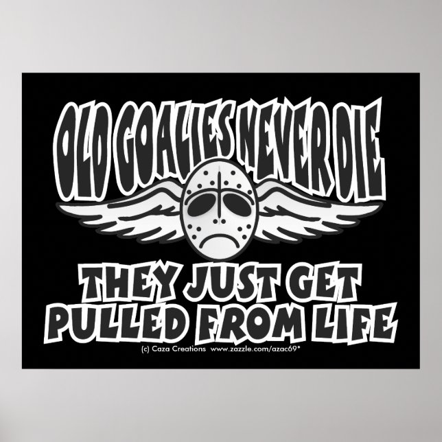 Old Goalies Never Die Poster (Front)