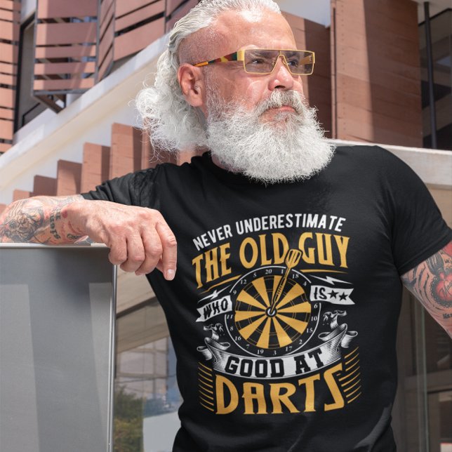Old Guy Good At Darts - Funny Dart T-Shirt (Creator Uploaded)