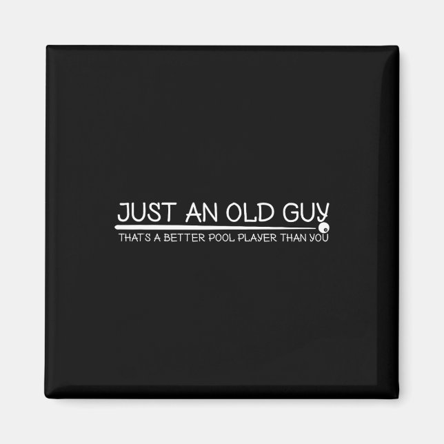 Old Guy Pool Player Gift Design For Elder Billiard Magnet (Front)