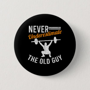 Old Guy Weightlifting Grandpa Gym Grandfather Body 6 Cm Round Badge