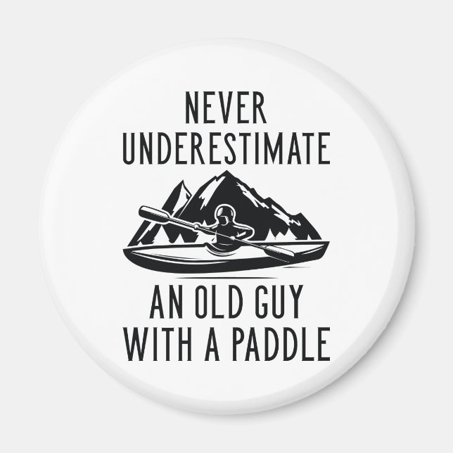 Old Guy With A Paddle Magnet (Front)