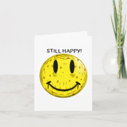 OLD HAPPY FACE. OLD BUT STILL HAPPY CARD