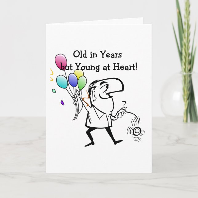 Old in Years Young at Heart Card (Front)
