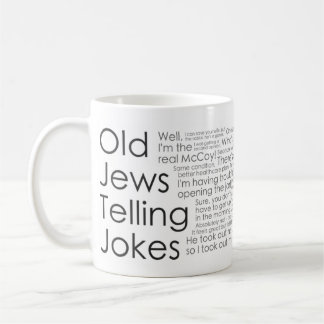 Old Jews Telling Jokes: The Joke Mug! Coffee Mug