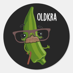 Old-kra Funny Okra Pun Dark BG Classic Round Sticker
